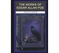 The Works of Edgar Allan Poe (Annotated): The Raven Edition (5 Volumes Combined)