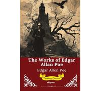 The Works of Edgar Allan Poe Timeless Classics