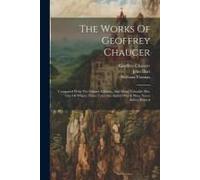 The Works Of Geoffrey Chaucer