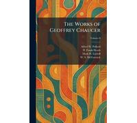 The Works of Geoffrey Chaucer