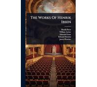 The Works Of Henrik Ibsen