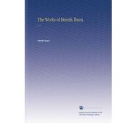 The Works of Henrik Ibsen.: V. 7