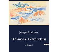 The Works Of Henry Fielding