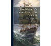 The Works Of James Fenimore Cooper: Homeward Bound