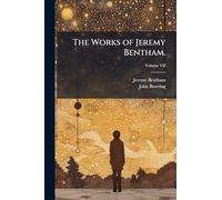 The Works of Jeremy Bentham.