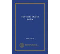The works of John Ruskin (v.17)
