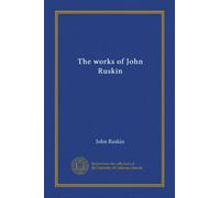 The works of John Ruskin (v.22)