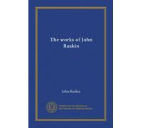 The works of John Ruskin (v.25)
