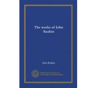 The works of John Ruskin (v.30)