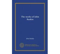 The works of John Ruskin (v.38)