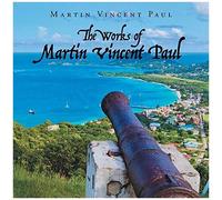 The Works Of Martin Vincent Paul