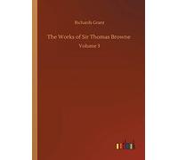 The Works Of Sir Thomas Browne
