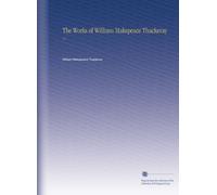 The Works of William Makepeace Thackeray: V.7