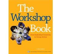The Workshop Book by The Institute for Cultural Affairs R. Brian Stanfield (Auteur)