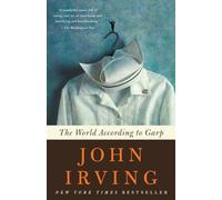 The World According to Garp: A Novel