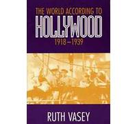The World According to Hollywood, 1918-1939