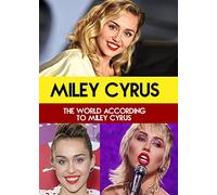The World According to Miley Cyrus