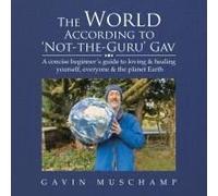 The World According To 'not-The-Guru' Gav