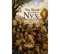 The World according to Nyx: Book 2 The bush of Kate