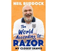 The World According to Razor: My Closest Shaves