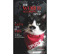 The World According to Spud: A Cat's View of Life