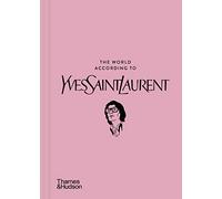 The World According to Yves Saint Laurent