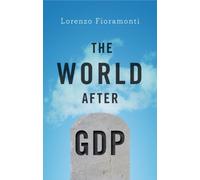 The World After Gdp