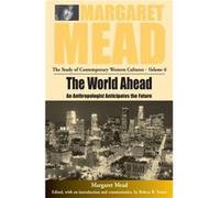 The World Ahead Margaret Mead (Auteur)