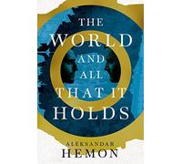 The World and All That It Holds