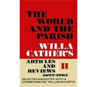 The World and the Parish Volume 2 by Willa Cather Willa Cather, William M. Curtin (Auteur)