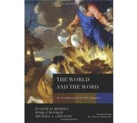 The World and the Word: An Introduction to the Old Testament