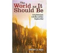The World As It Should Be Gregory F. Pierce (Auteur)