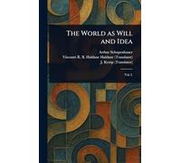 The World as Will and Idea