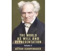 The World As Will And Representation, Vol. 2