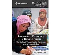 The World Bank Legal Review Volume 6 Improving Delivery In Development