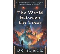 The World Between The Trees