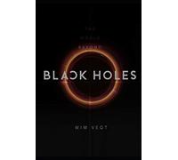 The World Beyond Black Holes: The Mathematical Framework For The Physics Of Black Holes, Based On The New Theory