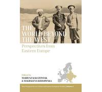 The World beyond the West: Perspectives from Eastern Europe