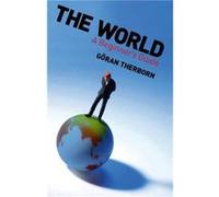 The World by Goran Therborn Goeran Therborn (Auteur)