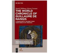 The World Chronicle Of Guillaume De Nangis