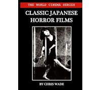 The World Cinema Series: Classic Japanese Horror Films
