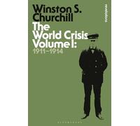 The World Crisis Volume I: 1911-1914
