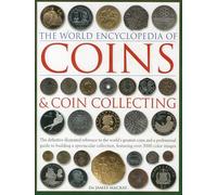 The World Encyclopedia Of Coins And Coin Collecting