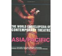 The World Encyclopedia Of Contemporary Theatre: Asia/Pacific: 5