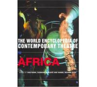 The World Encyclopedia Of Contemporary Theatre: V.3: Africa