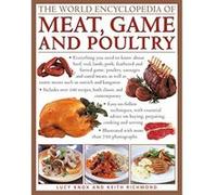 The World Encyclopedia of Meat, Game and Poultry: Everything You Need to Know About Beef, Veal, Lamb, Pork, Feathered and Furred Game, Poultry, Sausages and Cured Meats - [Livre en VO] Lucy Knox, Keit