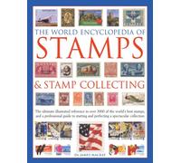 The World Encyclopedia Of Stamps & Stamp Collecting