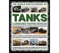 The World Encyclopedia of Tanks & Armoured Fighting Vehicles - [Version Originale] Forty George (Auteur)