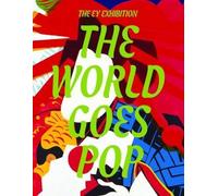The World Goes Pop by Jessica Morgan (2015-09-01)