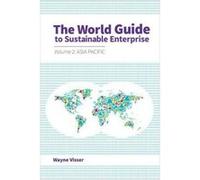 The World Guide to Sustainable Enterprise: Asia Pacific Volume 2 - [Version Originale] Inconnu (Auteur)